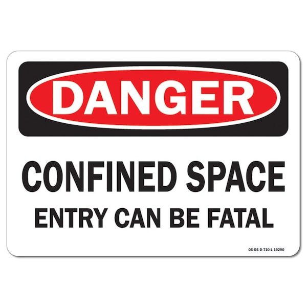 OSHA Sign, Confined Space Entry Can Fatal, 18in X 12in Rigid Plastic, 18" W, 12" H, Landscape